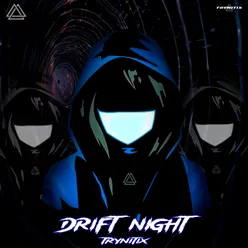 DRIFT NIGHT