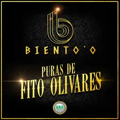 BIENTO'O PURAS DE FITO OLIVAREZ (EP)