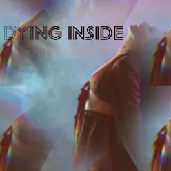 Dying Inside