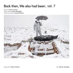Back Then, We Also Had Been, Vol. 7