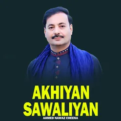 Akhiyan Sawaliyan