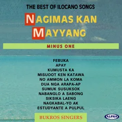 The Best of Ilocano Songs Minus One, Vol. 1 (Nagimas Kan Mayyang)