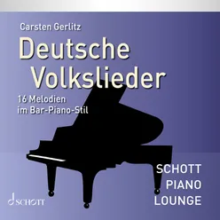 Deutsche Volkslieder - 16 Melodien im Bar-Piano-Stil (Piano)