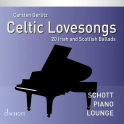 Celtic Lovesongs - 20 Irish and Scottish Ballads (Piano)