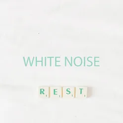 14 White Noise for Rest