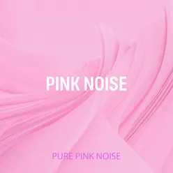 14 Pure Pink Noise