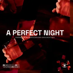 A Perfect Night (Inspired by Jiggers Cocktails & Coolers)