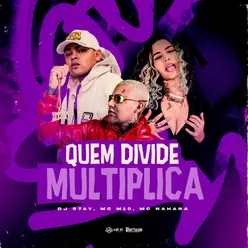 QUEM DIVIDE MULTIPLICA