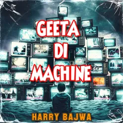 GEETA DI MACHINE