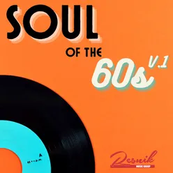 Soul Of The 60's Vol. 1