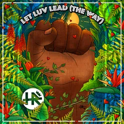 Let Luv Lead (The Way) II [feat. Harrison Stafford]