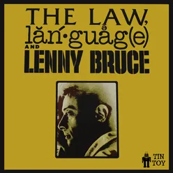 The Law, Language and Lenny Bruce