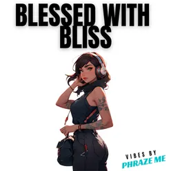 Blessed with Bliss (SIngle)