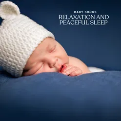 Baby Songs: Relaxation and Peaceful Sleep