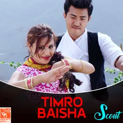 Timro Baisha (From "Scout")
