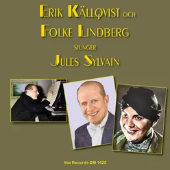 Jules Sylvain-melodier med Eric Källquist och Folke Lindberg