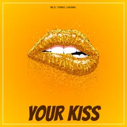 Your Kiss (Extended Mix)