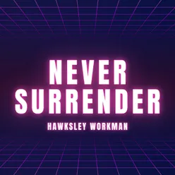 Never Surrender