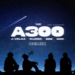 A300 (Remix)