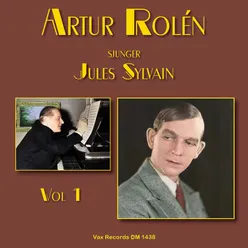 Artur Rolén sjunger Jules Sylvain, vol. 1