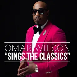 Omar Wilson Sings The Classics