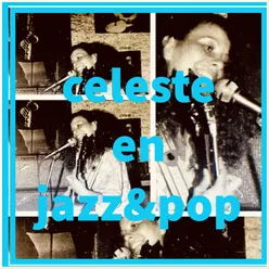 Celeste en Jazz&Pop '82 (En Vivo)