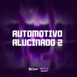 AUTOMOTIVO ALUCINADO 2