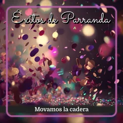 Éxitos de Parranda - Movamos la cadera