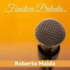 Fonoteca Preludio. Roberto Maida