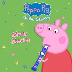 Peppa Pig: Music Stories