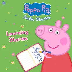 Peppa Pig: Learning Stories