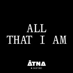 All that I am