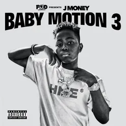 FOD Presents J Money: Baby Motion 3