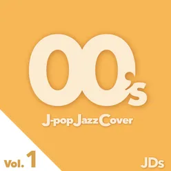00's J-pop Jazz Cover vol.1