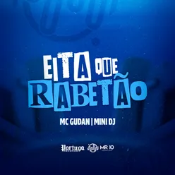 EITA QUE RABETÃO