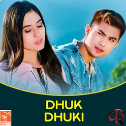 Dhuk Dhuki (From "Kri")