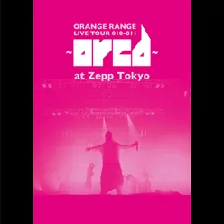 LIVE TOUR 010-011 〜orcd〜 at Zepp Tokyo