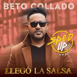 Llego La Salsa (Sped Up Version)