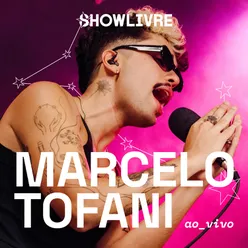 Marcelo Tofani no Estúdio Showlivre (Ao Vivo)