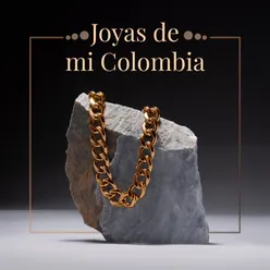 Joyas de Mi Colombia