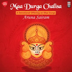 Maa Durga Chalisa - A Devotional Offering on Maa Durga