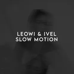 Slow Motion