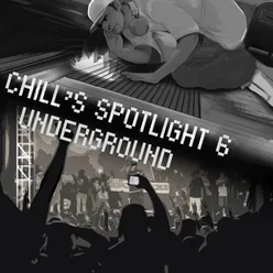 Chill's Spotlight, Vol. 6 - Underground