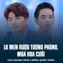 LK Men Rượu Tương Phùng, Mùa Hoa Cưới