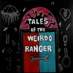 Tales of the Weirdo Ranger