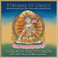 Streams of Grace: Mantra Medicine for Yoga and Inner Peace