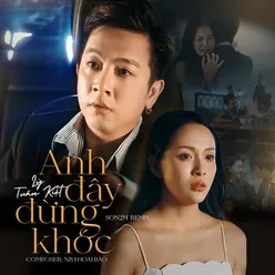 Anh Đây Đừng Khóc (Son2M Remix)