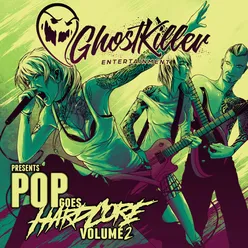 Pop Goes Hardcore Volume 2