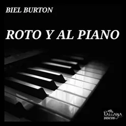 Roto y Al Piano