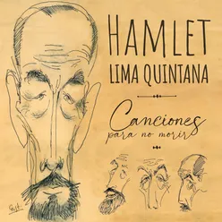 Centenario Hamlet Lima Quintana, Vol 1: Canciones para no morir